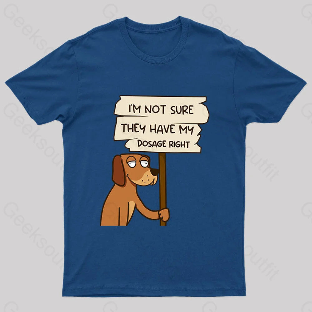 Dosage Right Geek Funny T-Shirt Compression