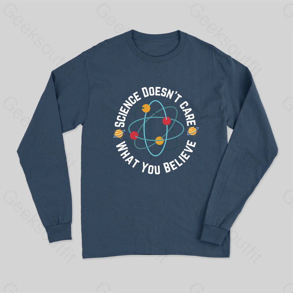Science doesn't care what you believe Science Nerd Long Sleeve T-Shirt Classic Women's Tweed