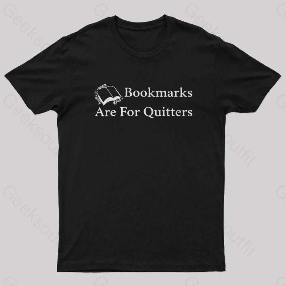 Bookmarks Are For Quitters Nerd T-Shirt Luxurious Women's High -  end