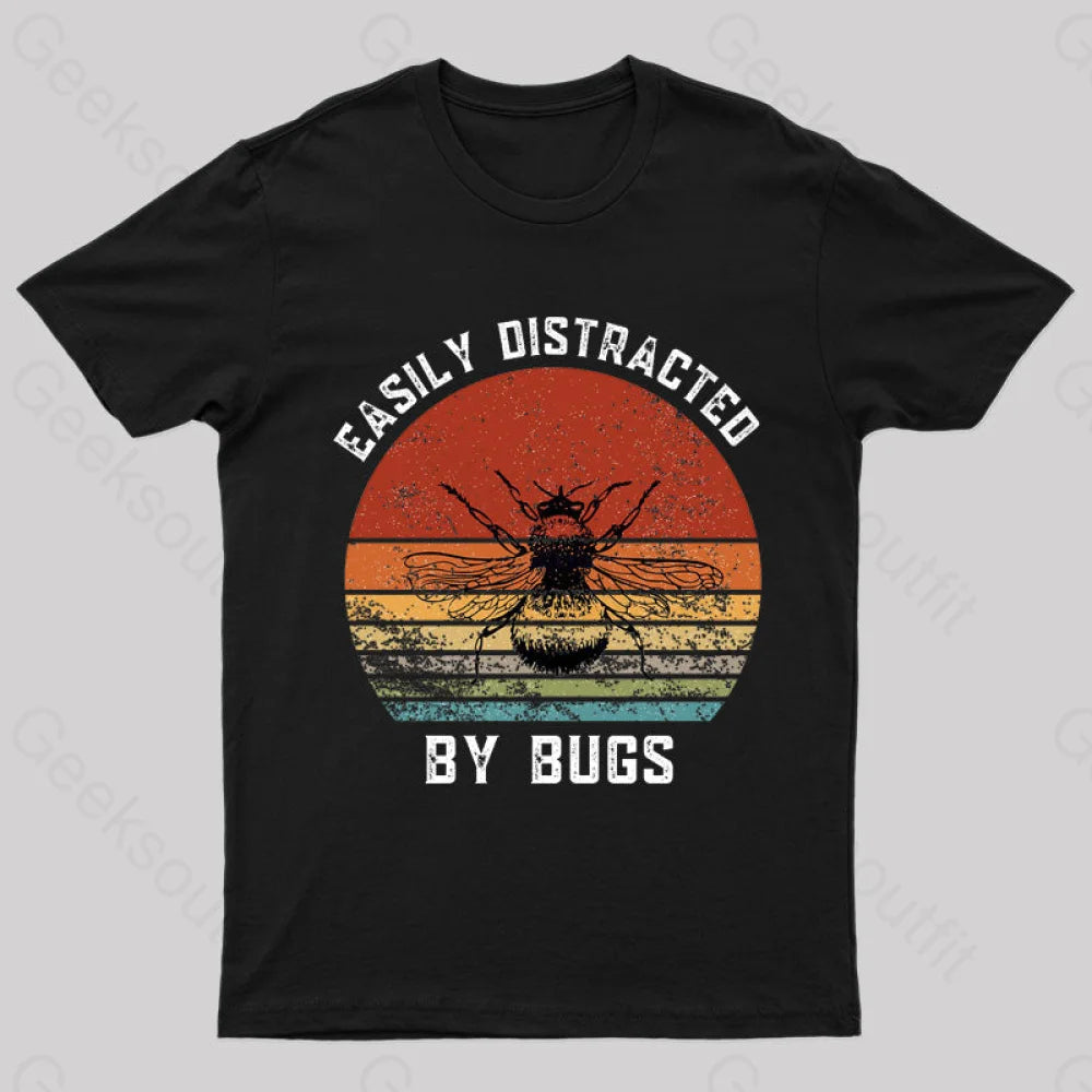 Easily Distracted By Bugs Nerd T-Shirt Dynamic Women's High - energy