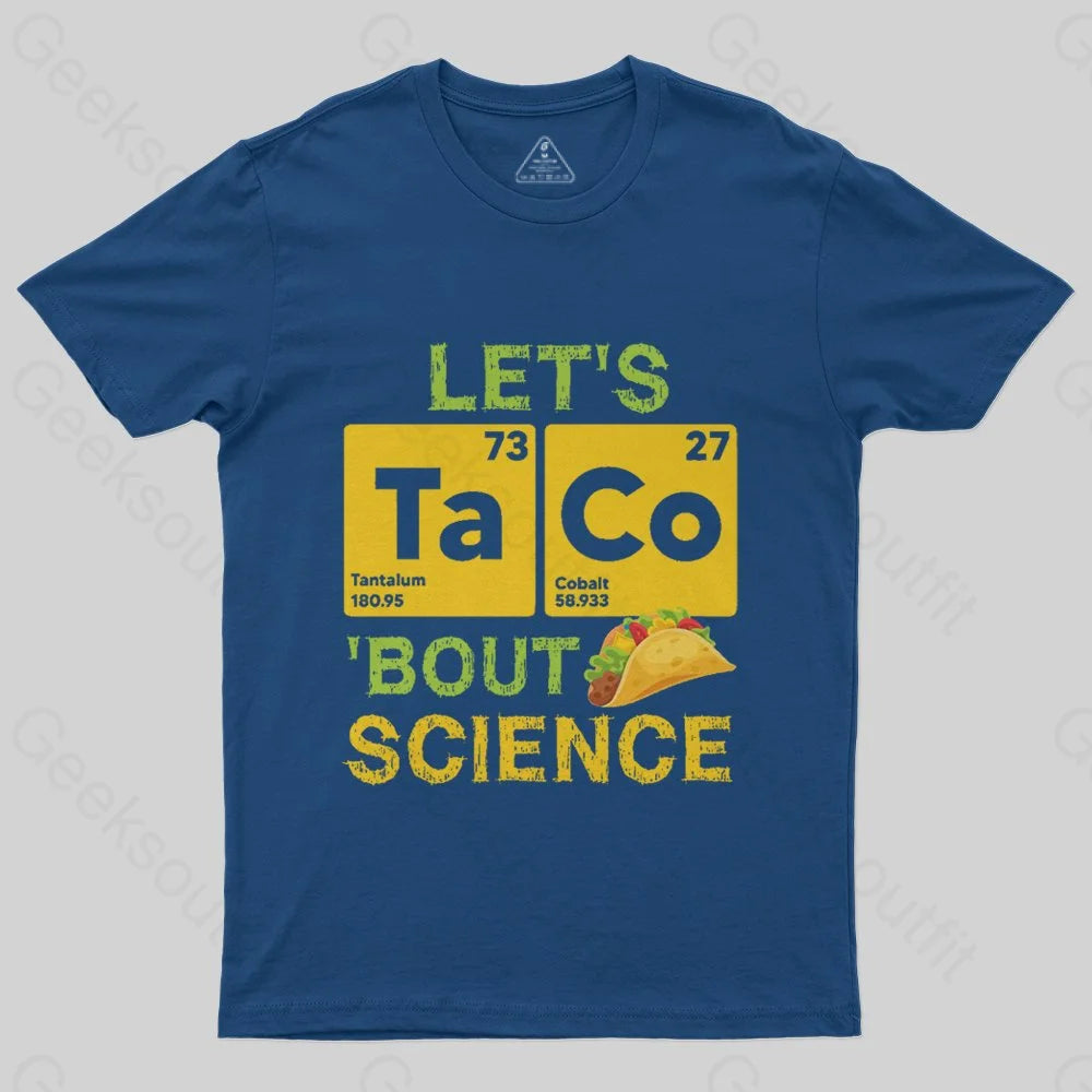 Lets Taco Bout Science T-Shirt Business