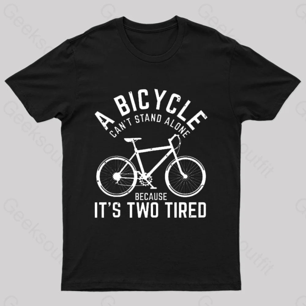 A Bicycle Can Not Stand Alone Nerd T-Shirt performance