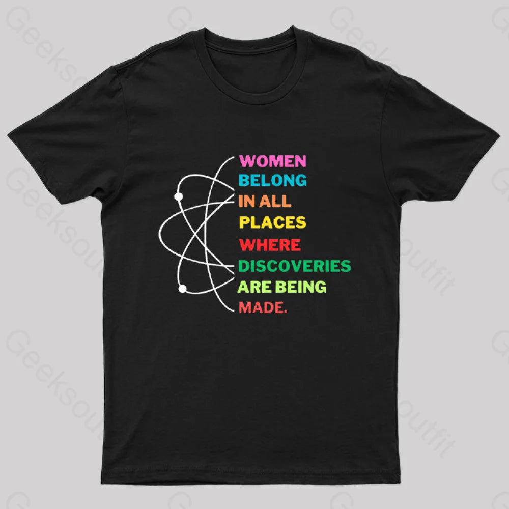 Women Belong in Science Nerd T-Shirt Geometric