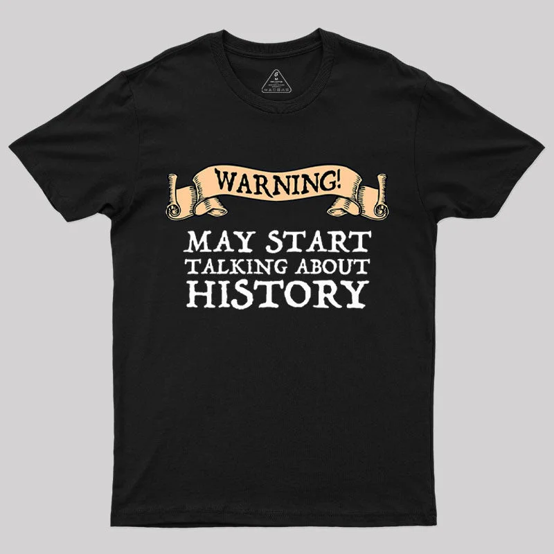 Warning May Start Talking About History T-Shirt Dapper Women's 1920S