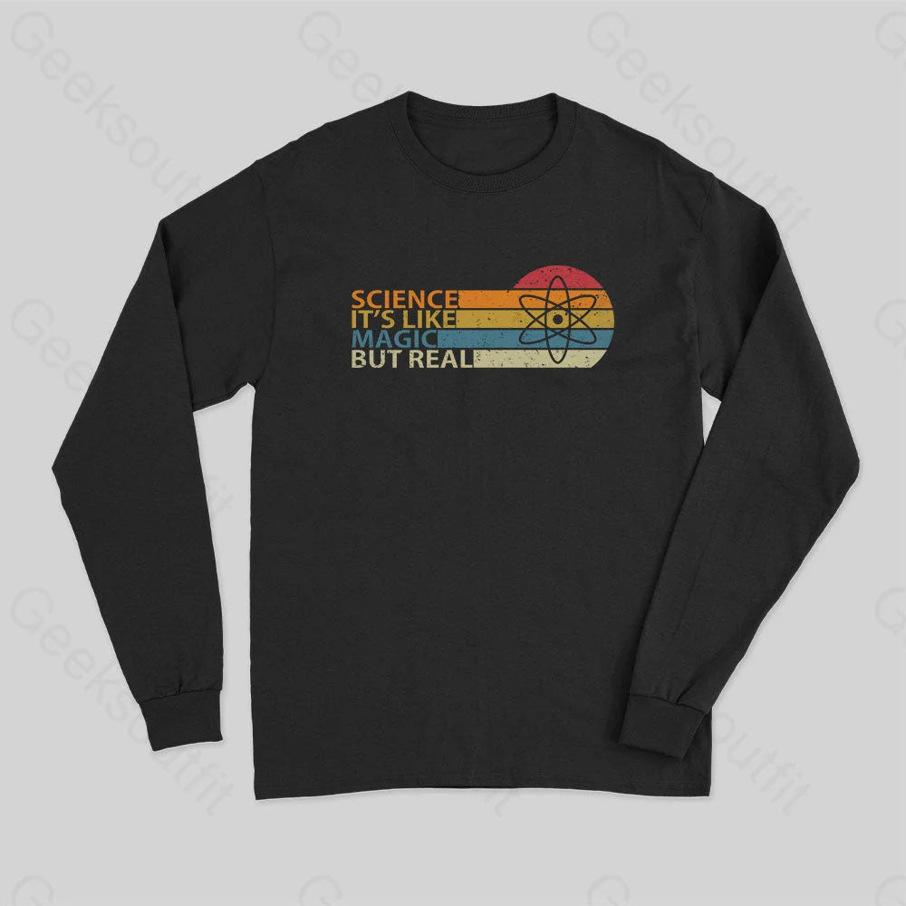 Science It's Like Magic But Real Geek Science Long Sleeve T-Shirt Youthful Women's Pop