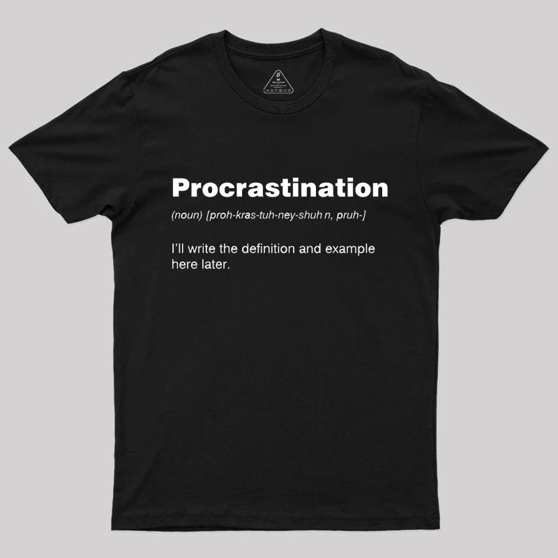 Procrastination T-Shirt Elegant Women's 
