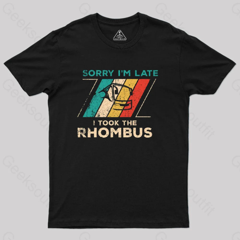 Sorry I'm Late I Took The Rhombus Math Nerd T-Shirt Women