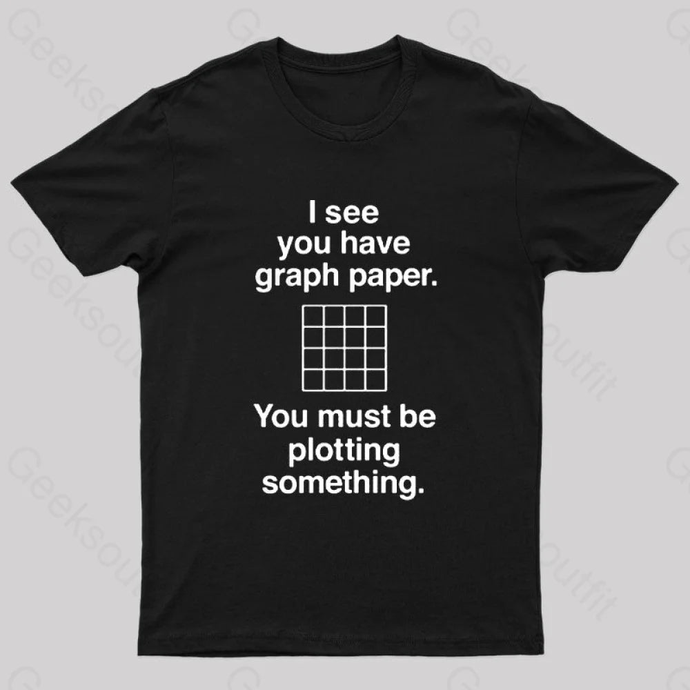 I See You Have Graph Paper Geek T-Shirt Dynamic Women's Moto