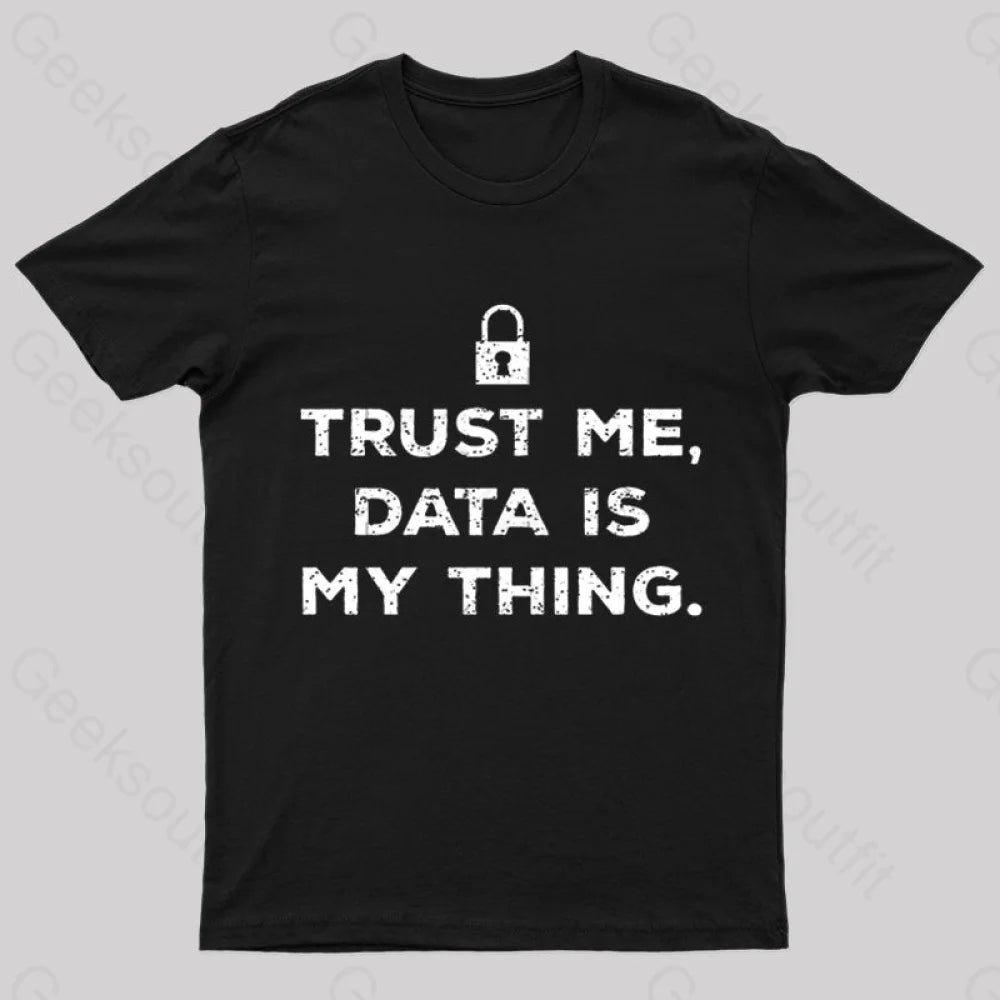 Data Is My Thing Nerd T-Shirt Traditional Women's Wool