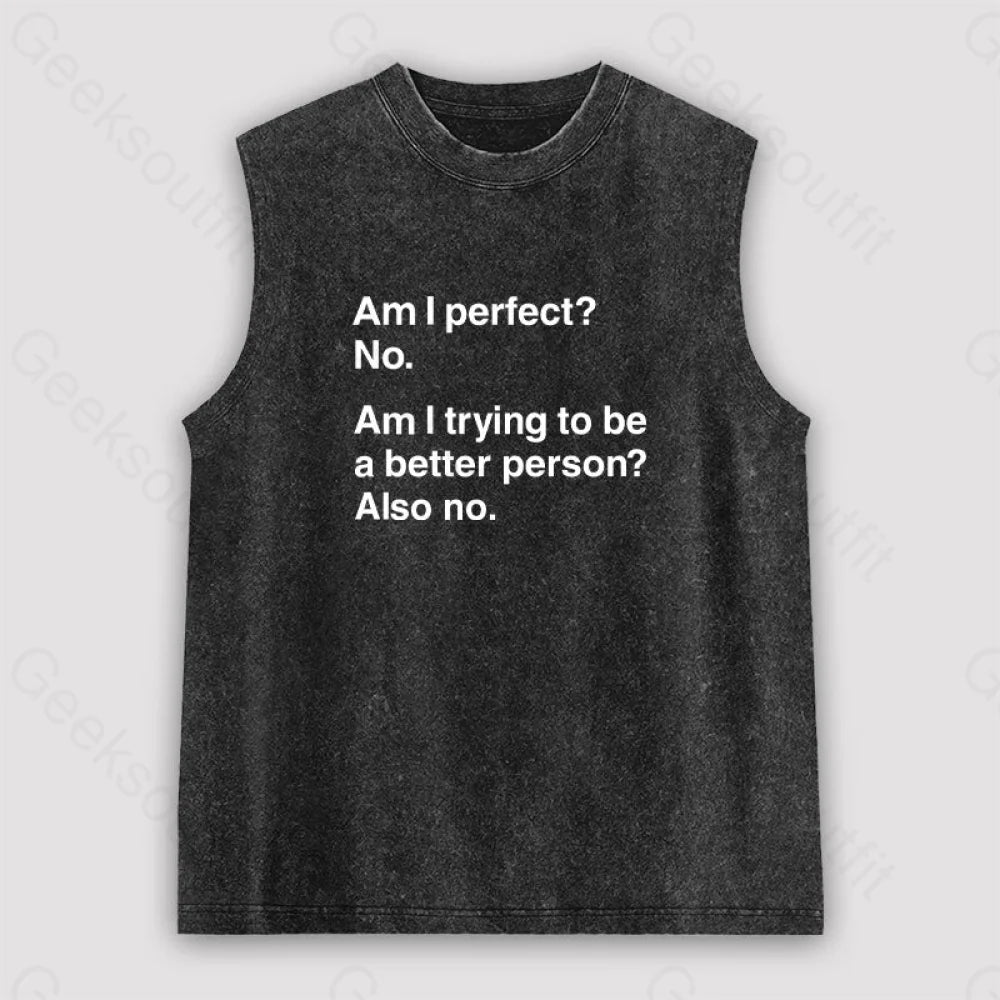 Am I Perfect No Unisex Washed Tank Sleek Women's 
