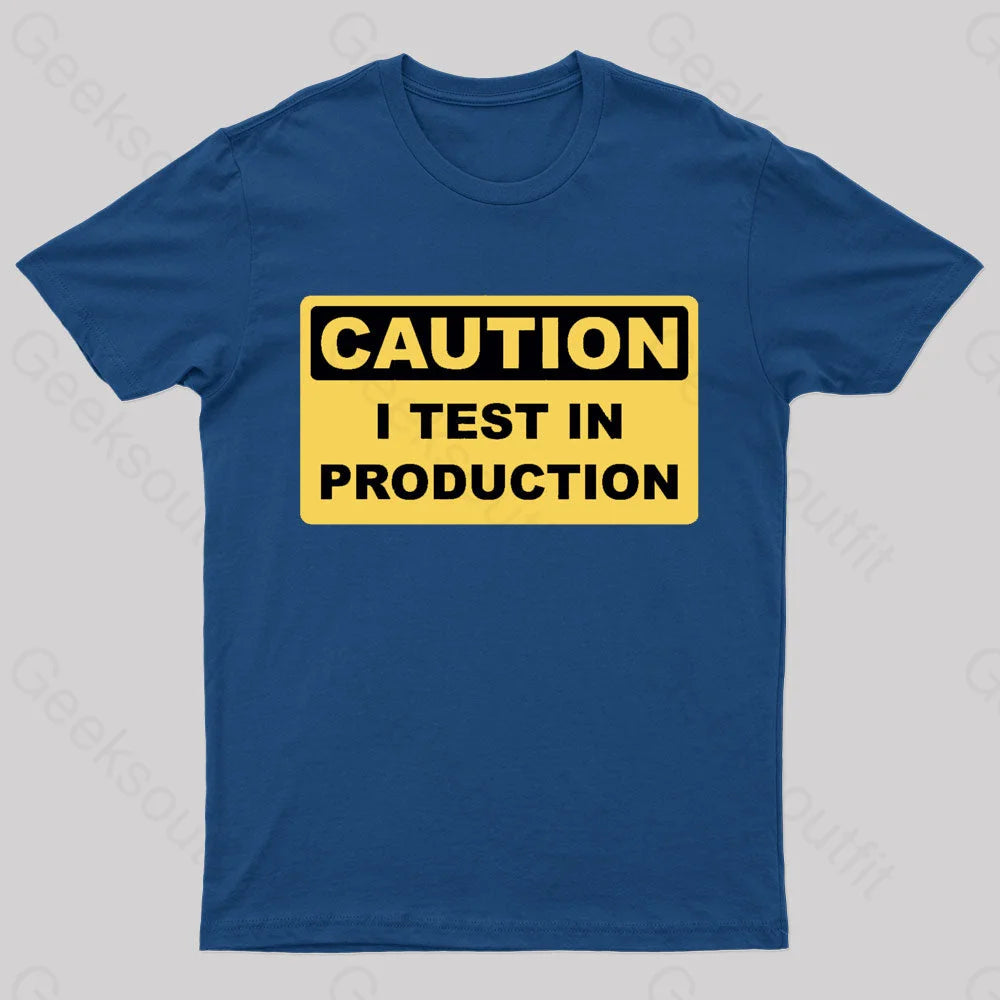 I Test In Production Nerd T-Shirt Streetwear Style for 
