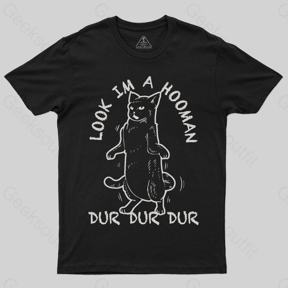Look I'm A Hooman T-shirt European