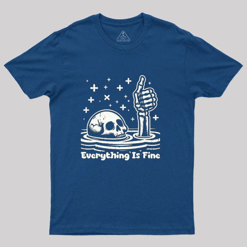 Everything Is Fine T-Shirt Relaxed Women's Beachy